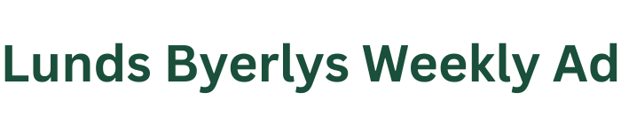 Lunds Byerlys Weekly Ad